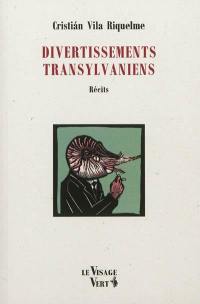 Divertissements transylvaniens : récits