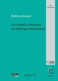 Les intérêts moratoires en arbitrage international