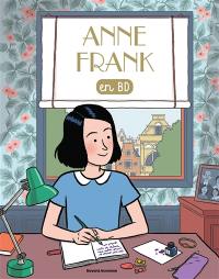 Les chercheurs de Dieu. Anne Frank en BD