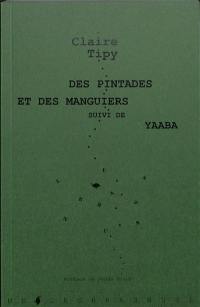 Des pintades et des manguiers. Yaaba : fiction radiophonique