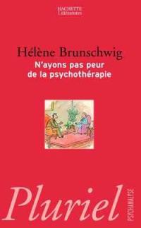 N'ayons pas peur de la psychothérapie