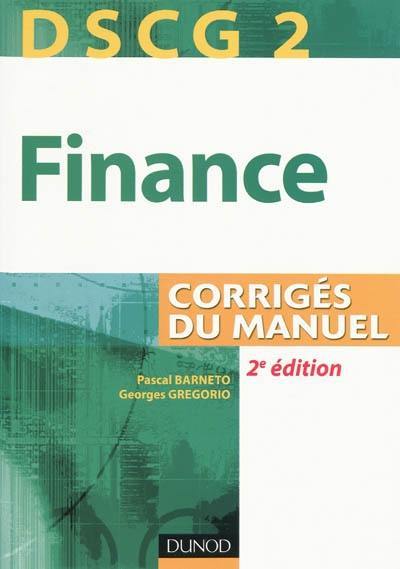 Finance, DSCG 2 : corrigés du manuel