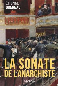 La sonate de l'anarchiste