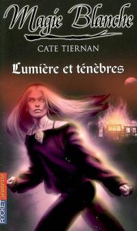 Magie blanche. Vol. 5. Lumière et ténèbres