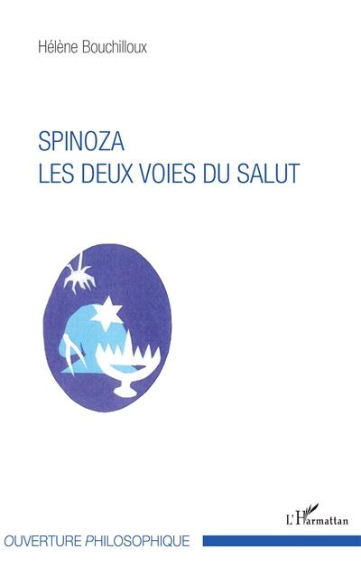 Spinoza : les deux voies du salut