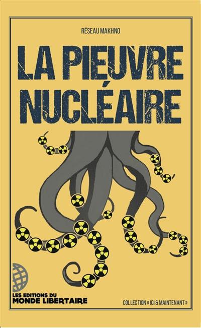 La pieuvre nucléaire