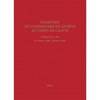 Registres du Consistoire de Genève au temps de Calvin. Vol. 12. 18 février 1557-3 février 1558