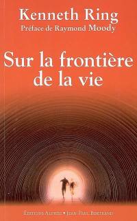 Sur la frontière de la vie