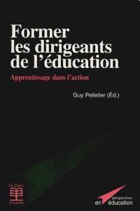 Former les dirigeants de l'éducation : apprentissage dans l'action