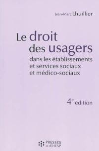 Le droit des usagers dans les établissements et services sociaux et médico-sociaux