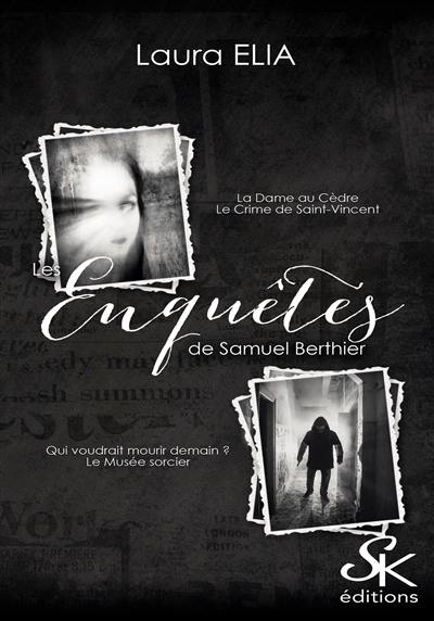 Les enquêtes de Samuel Berthier