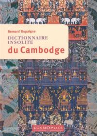 Dictionnaire insolite du Cambodge