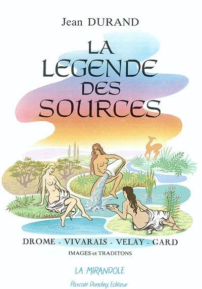 La Légende des sources