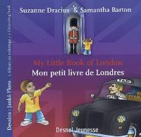 Mon petit livre de Londres. My little book of London