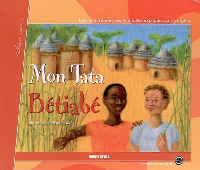 Mon tata Bétiabé