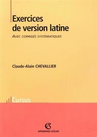 Exercices de version latine : avec corrigés systématiques