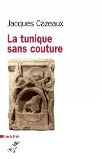 La tunique sans couture ou La Bible à l'atelier des anges