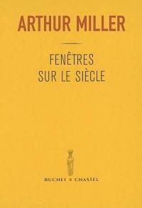 Fenêtres sur le siècle