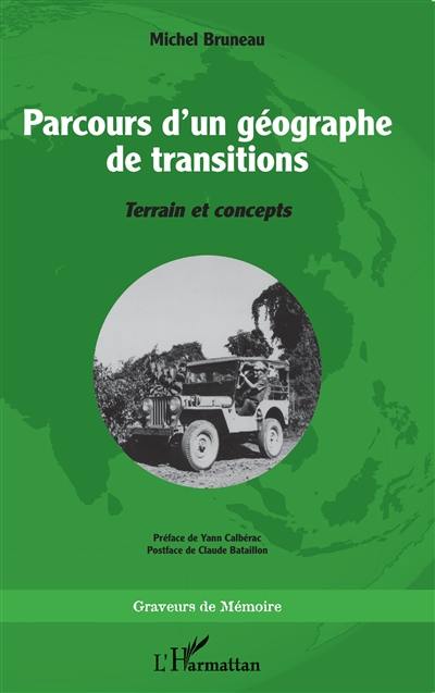 Parcours d'un géographe de transitions : terrain et concepts