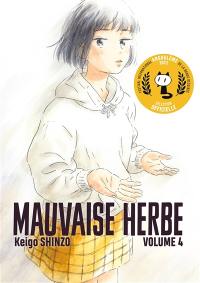 Mauvaise herbe. Vol. 4