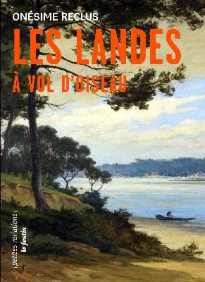 Les Landes à vol d'oiseau