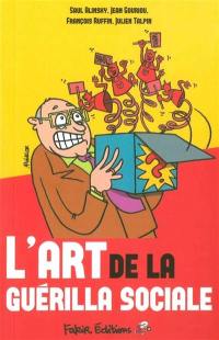 L'art de la guérilla sociale