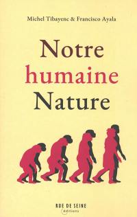 Notre humaine nature