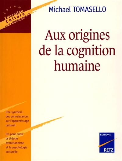 Aux origines de la cognition humaine