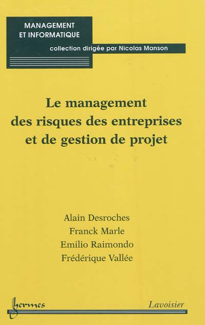 Le management des risques des entreprises et de gestion de projet