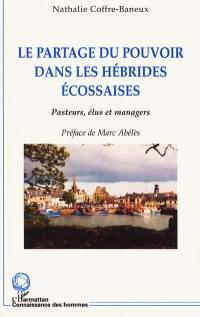 Le partage du pouvoir dans les Hébrides écossaises : pasteurs, élus et managers