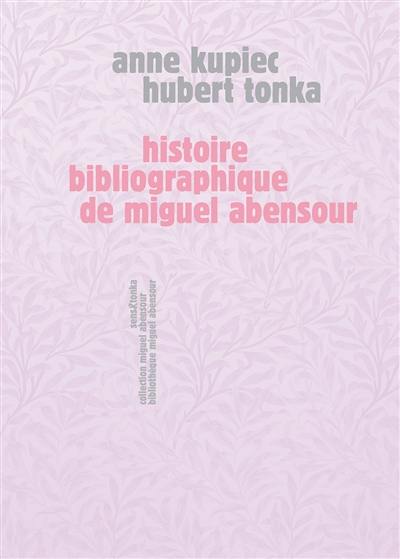 Histoire bibliographique de Miguel Abensour