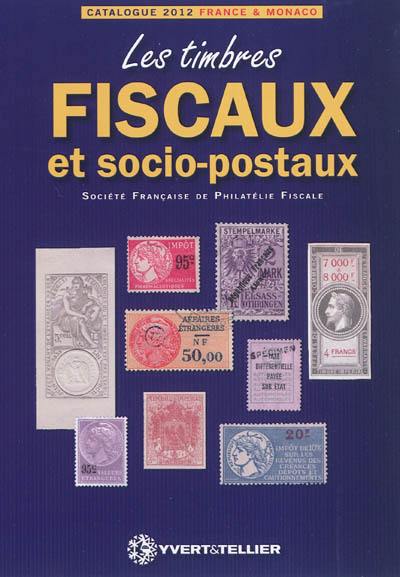 Catalogue des timbres fiscaux et socio-postaux de France et de Monaco