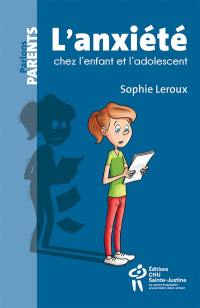 L'anxiété chez l'enfant et l'adolescent