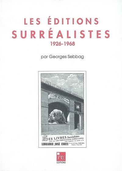 Les Editions surréalistes : 1926-1968