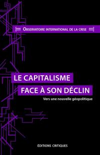 Le capitalisme face à son déclin : vers une nouvelle géopolitique