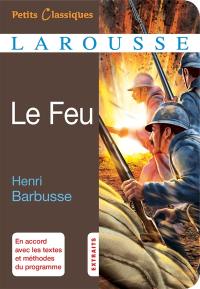 Le feu : journal d'une escouade : extraits