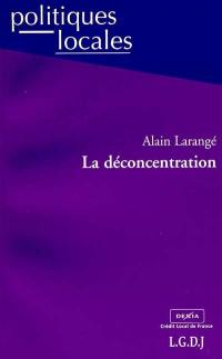 La déconcentration