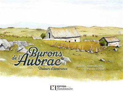 Burons de l'Aubrac, valeurs d'itinérance