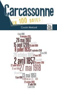 Carcassonne en 100 dates