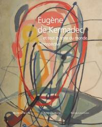 Eugène de Kermadec : et tout le reste du monde : rétrospective