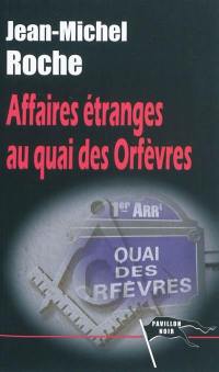 Affaires étranges au Quai des Orfèvres