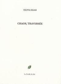 Chaos, traversée