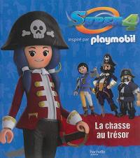 Super 4 : inspiré par Playmobil. La chasse au trésor