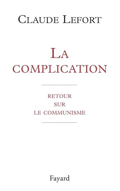 La complication : retour sur le communisme