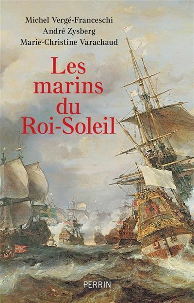 Les marins du Roi-Soleil