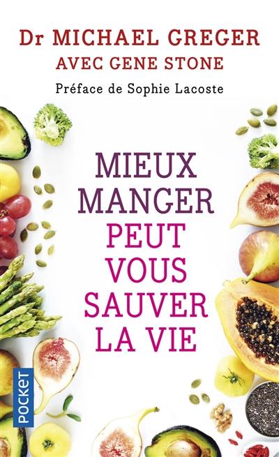 Mieux manger peut vous sauver la vie : les aliments qui préviennent et renversent le cours des maladies