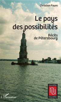 Récits de Pétersbourg. Le pays des posssiblités