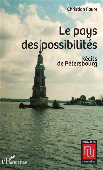 Récits de Pétersbourg. Le pays des posssiblités