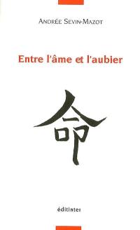 Entre l'âme et l'aubier