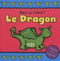 Le dragon : petit ou grand ?